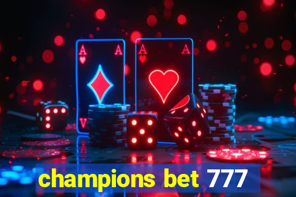 champions bet 777